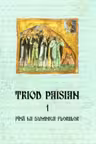 Triod Paisian. 1. Pana la Duminica Floriilor