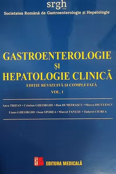 Gastroenterologie si hepatologie clinica. editie revizuita si completata (2 volume)