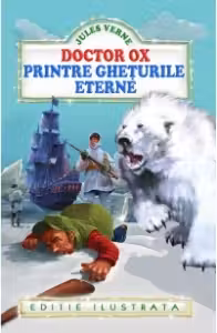 Doctor Ox. Printre gheturile eterne