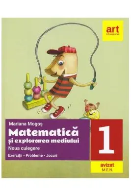 Matematica si explorarea mediului - Clasa 1 - Noua culegere