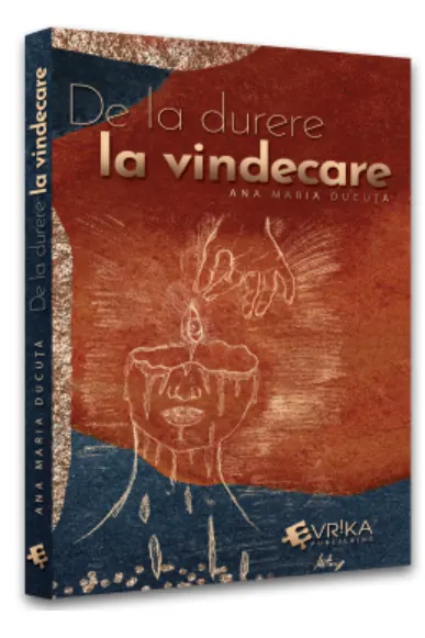 De la durere la vindecare