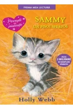 Prima mea lectura. Sammy, un pisoi sperios.