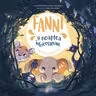 Fanni si noaptea infricosatoare