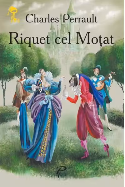 Riquet Cel Motat. Cheita De Aur