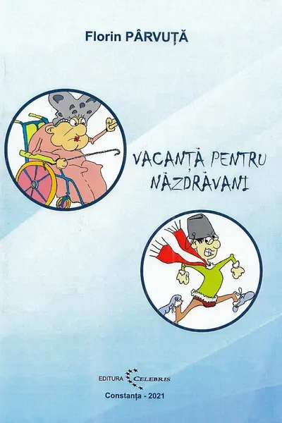 Vacanta pentru nazdravani
