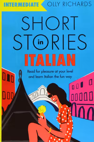 Short Stories in Italian for Intermediate Learners