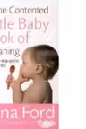 The Contented Little Baby Book Of Weaning