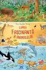 Lumea fascinantă a animalelor