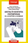 Adictiile in societatea contemporana