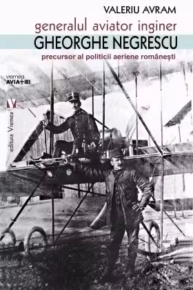 Generalul aviator inginer Gheorghe Negrescu