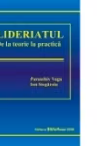 Lideriatul. De la teorie la practica