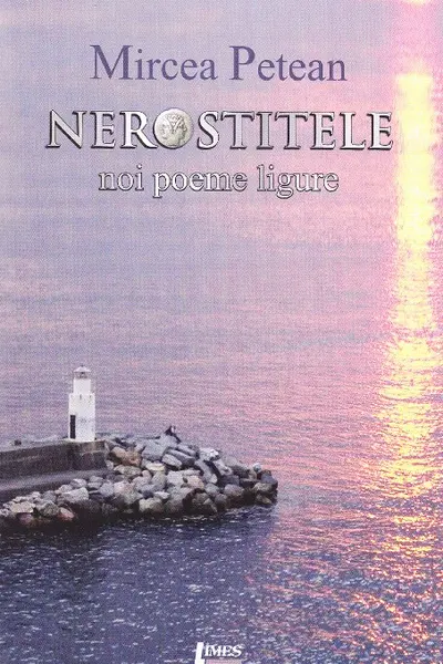 Nerostitele. Noi poeme liguriene
