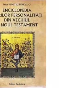 Enciclopedia marilor personalitati din Vechiul si Noul Testament