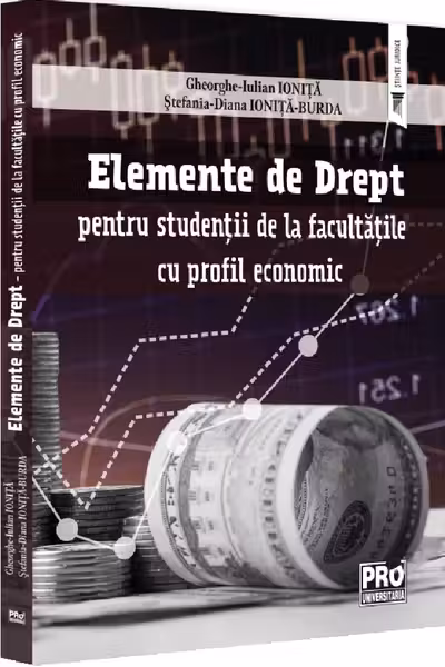 Elemente de Drept – pentru studentii de la facultatile cu profil economic