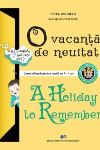 O vacanta de neuitat / A Holiday to Remember
