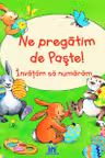 Ne pregatim de Paste - Invatam sa numaram