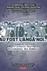 Au fost langa noi…
