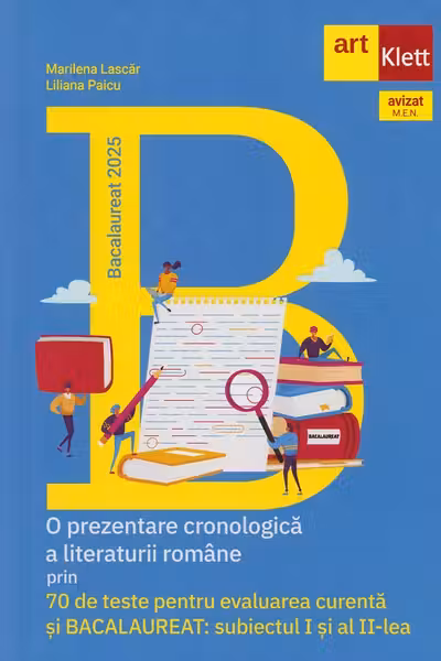 Bacalaureat 2025. 70 de teste pentru evaluarea curenta si BAC