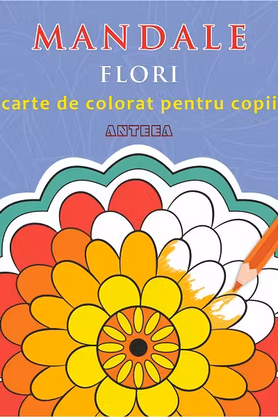 Mandale: Flori. Carte de colorat pentru copii