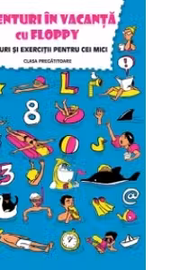 Aventuri in vacanta cu Floppy - clasa pregatitoare