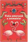 VIATA AMOROASA A ANIMALELOR.