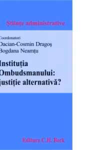 Institutia Ombudsmanului: justitie alternativa?