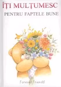 Îți mulțumesc pentru faptele bune