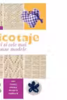 Tricotaje. Tehnici si cele mai frumoase modele