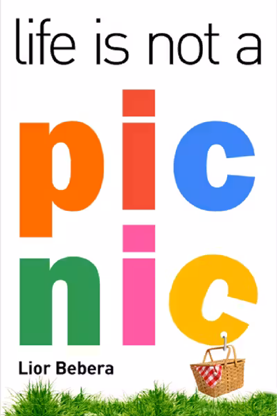Life is not a picnic