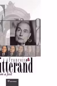 Francois Mitterand asa cum a fost