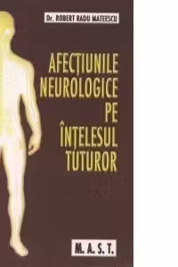 Afectiunile neurologice pe intelesul tuturor