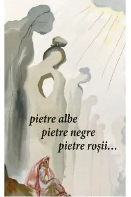 Pietre albe, pietre negre, pietre rosii