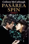 Pasarea Spin, Vol.1