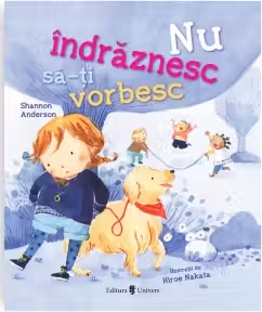 Nu îndrăznesc să-ți vorbesc
