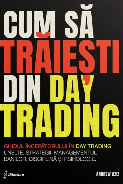 Cum sa traiesti din Day Trading