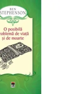 O posibilă problemă de viață și de moarte