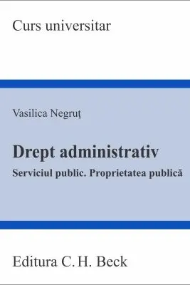 Drept administrativ. Serviciul public. Proprietatea publica
