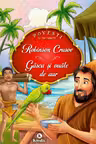 Robinson Crusoe. Gașca și ouăle de aur