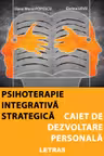Psihoterapie integrativa strategica. Caiet de dezvoltare personala