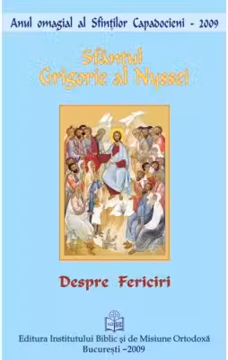 Despre Fericiri - Sfantul Grigorie al Nyssei