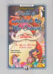 Viata si aventurile lui Mos Craciun. The Life and Adventures of Santa Claus