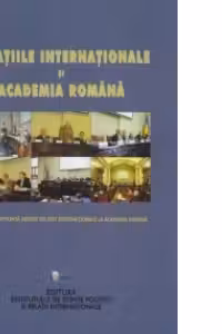 Relatiile internationale si Academia Romana