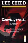 Convinge-ma !