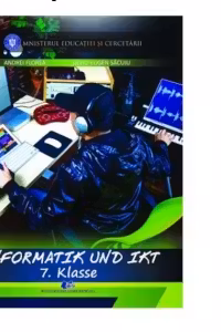 Informatica si TIC. Manual in limba germana pentru clasa a VII-a
