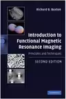 Introduction to Functional Magnetic Resonance Imaging: Principles and Techniques