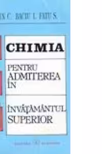 Chimia - Teste si intrebari pentru admiterea in invatamantul superior