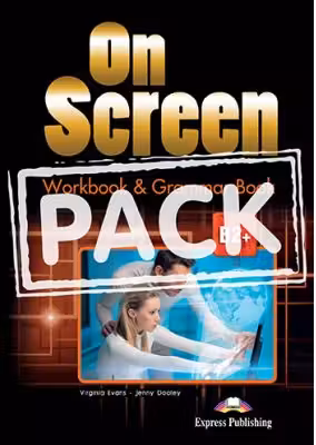 Curs limba engleza On Screen B2+ Caiet si Gramatica cu Digibook App - Virginia Evans, Jenny Dooley