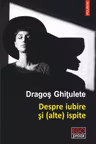 Despre iubire si (alte) ispite. Povestiri
