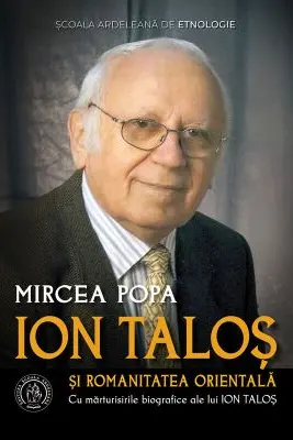 Ion Taloș și romanitatea orientală