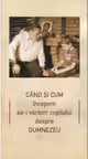 Cand si cum incepem sa-i vorbim copilului despre Dumnezeu